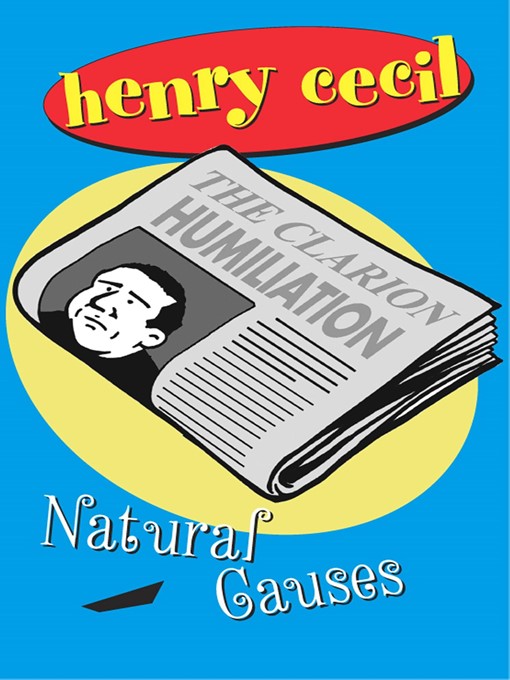 Title details for Natural Causes by Henry Cecil - Available